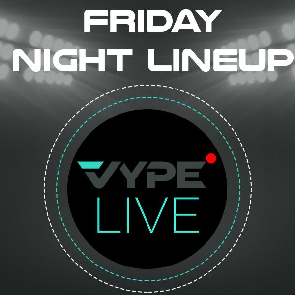VYPE Live Lineup - Friday 10/23/20
