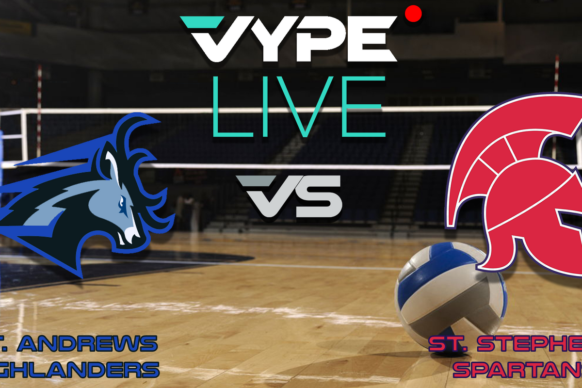 VYPE Live - Volleyball: St. Andrews vs. St Stephens