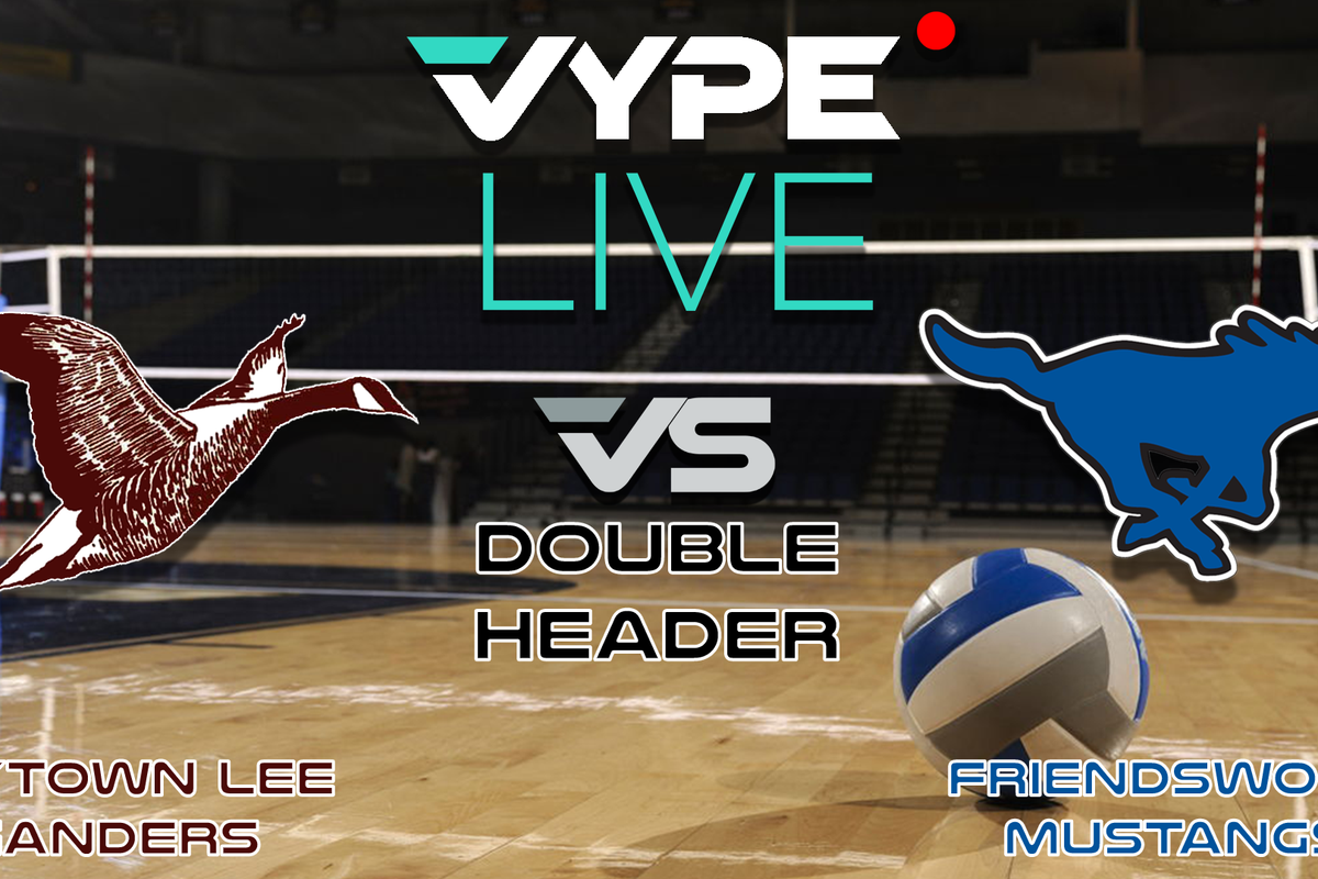 VYPE Live - Volleyball: Lee vs Friendswood (Gm 1 & Gm 2)