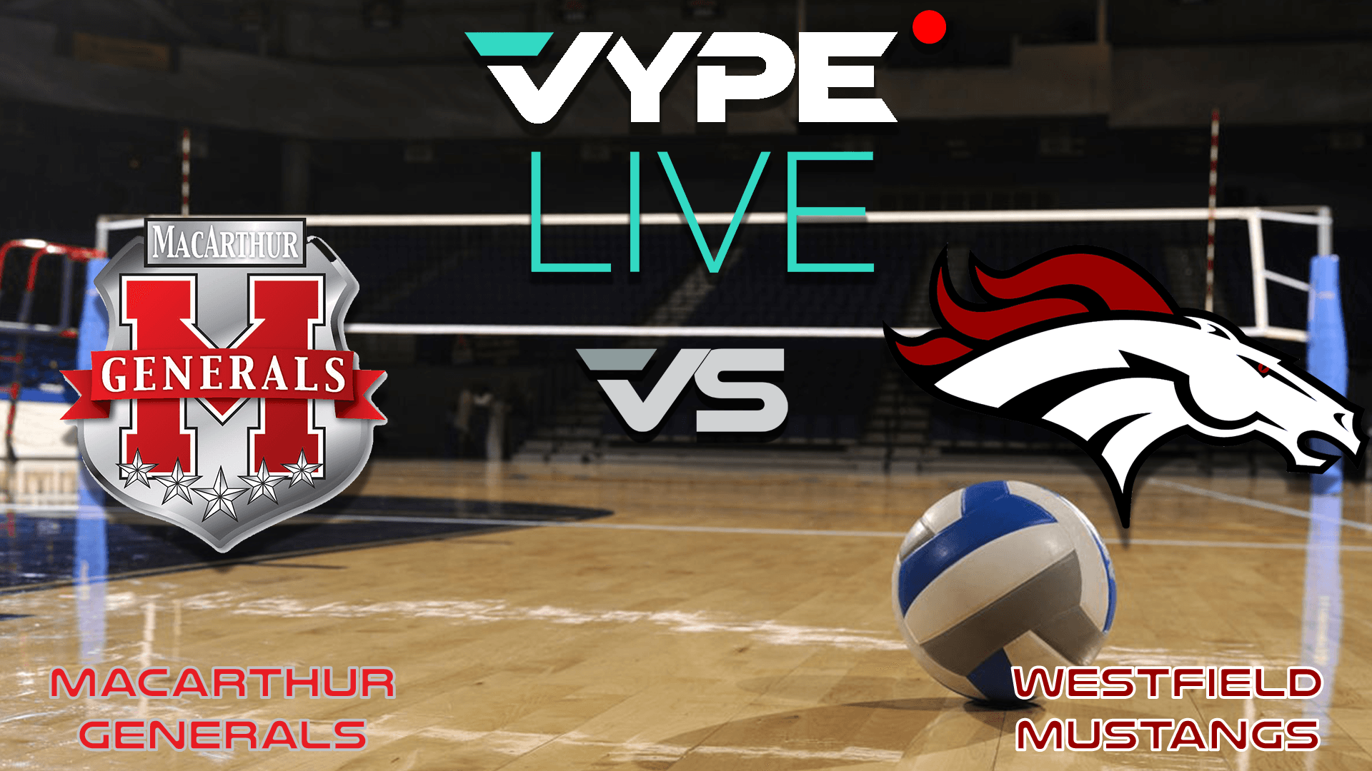 VYPE Live - Volleyball: MacArthur vs Westfield