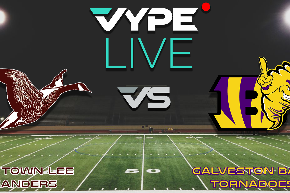 VYPE Live - Football: Lee vs. Galveston Ball