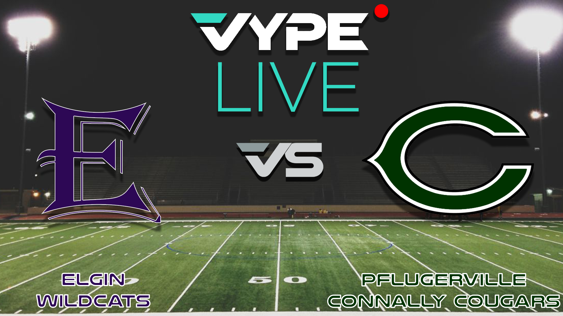 VYPE Live - Football: Elgin vs. Pflugerville Connally