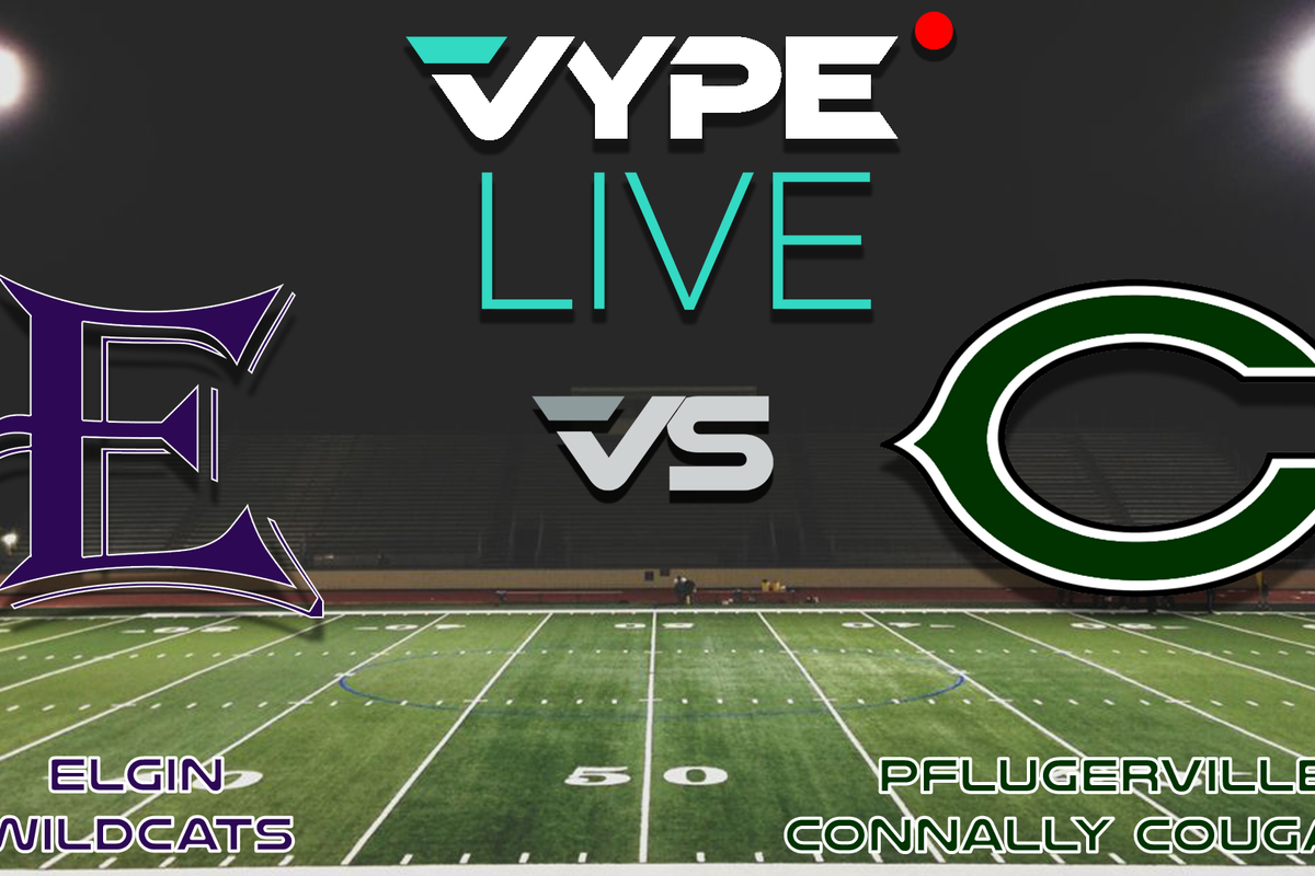 VYPE Live - Football: Elgin vs. Pflugerville Connally