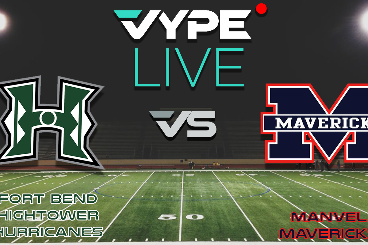 VYPE Live - Football: Fort Bend Hightower vs. Manvel
