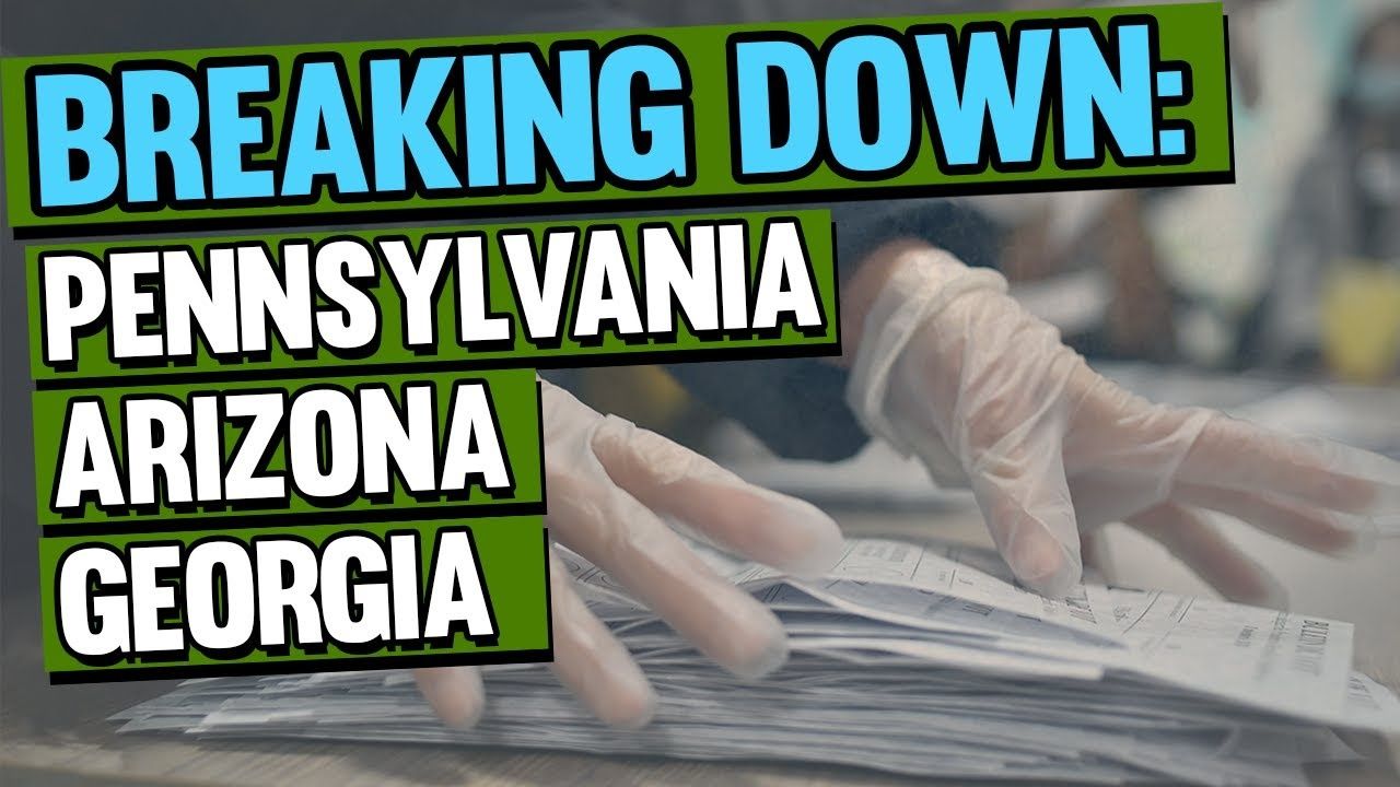 Pennsylvania, Arizona & Georgia UPDATE: Here’s the current vote count & Trump's chances