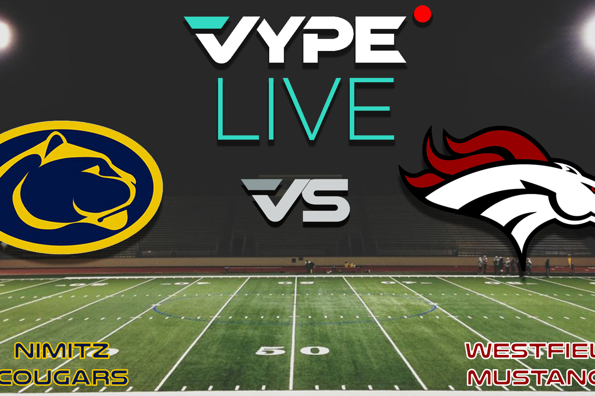 VYPE Live - Football: Nimitz vs. Westfield