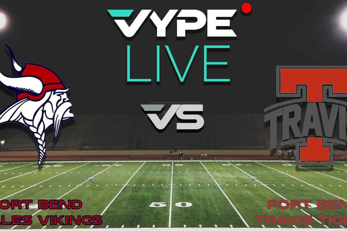VYPE Live - Football: Fort Bend Dulles vs. Fort Bend Travis