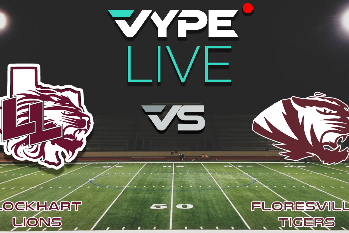 VYPE Live - Football: Lockhart vs. Floresville