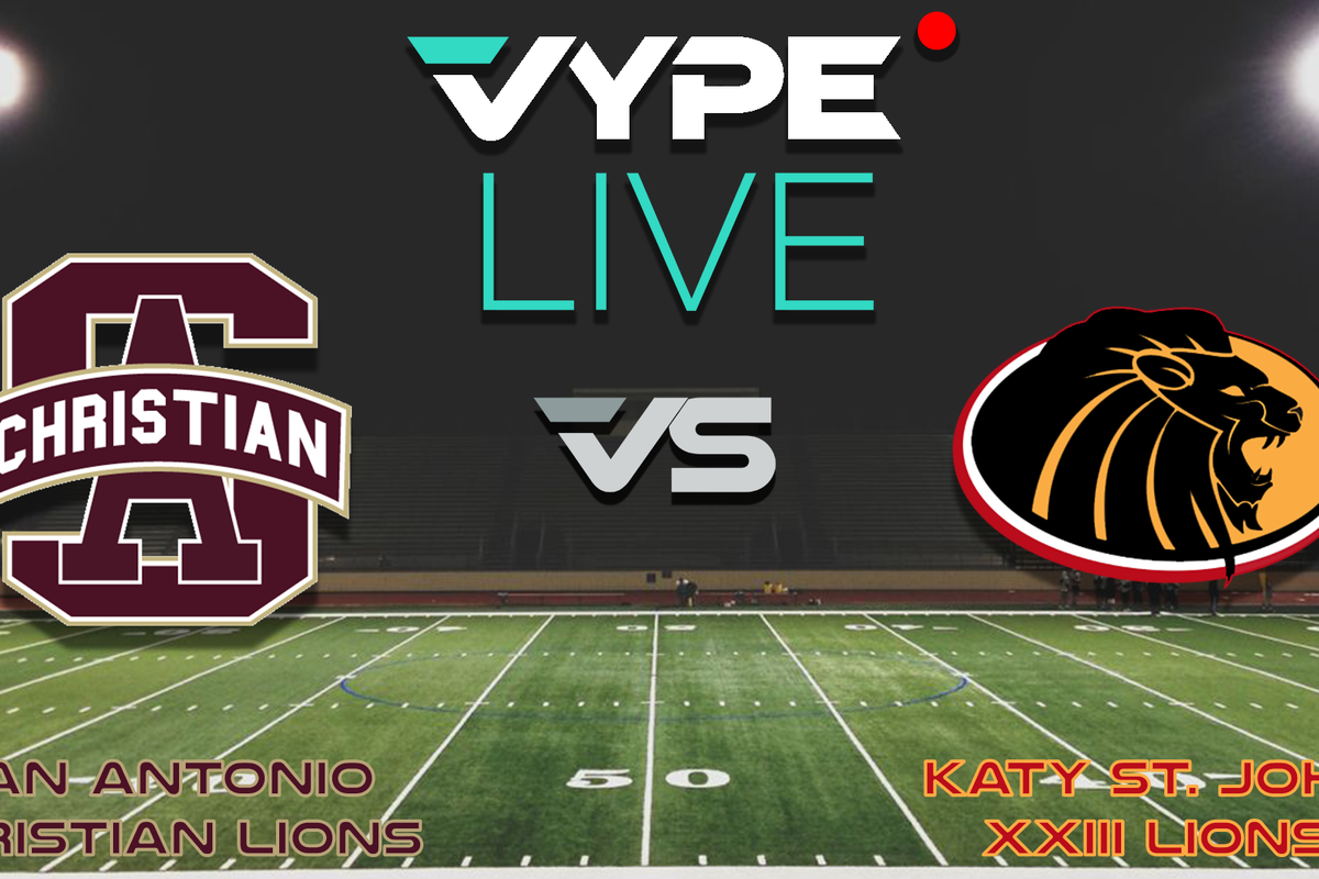 VYPE Live- Football: San Antonio Christian vs Katy St. John XXIII