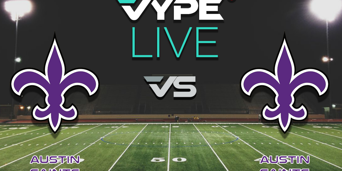 VYPE Live - Football: Austin Saints vs. Shiner St. Paul - VYPE