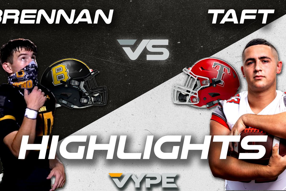 VYPE Highlights: Brennan Remains 29-6A Favorite With Win Against Taft