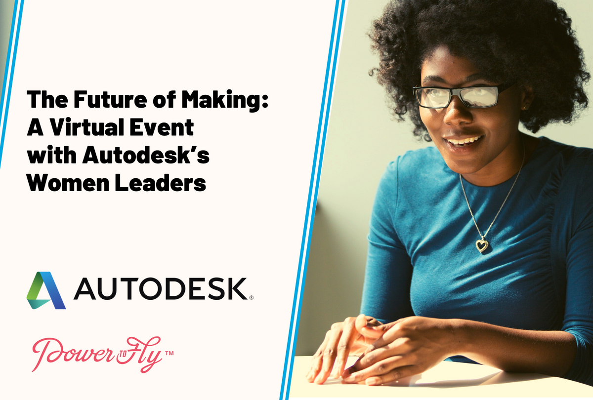 Watch Our Virtual Event with Autodesk’s Women Leaders