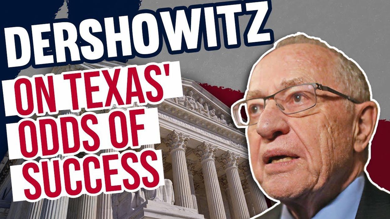 Alan Dershowitz: Will SCOTUS even hear the Texas election case?