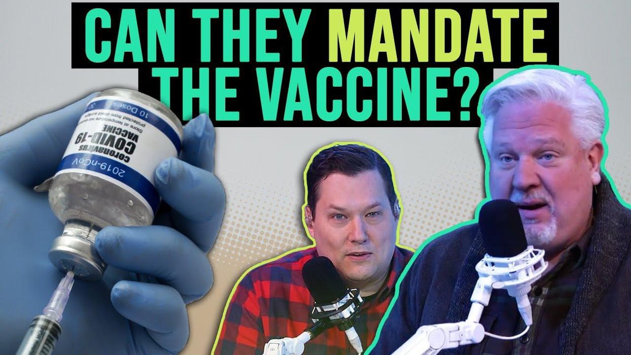 Glenn: Democrats may MANDATE the COVID 19 vaccine to further divide Americans