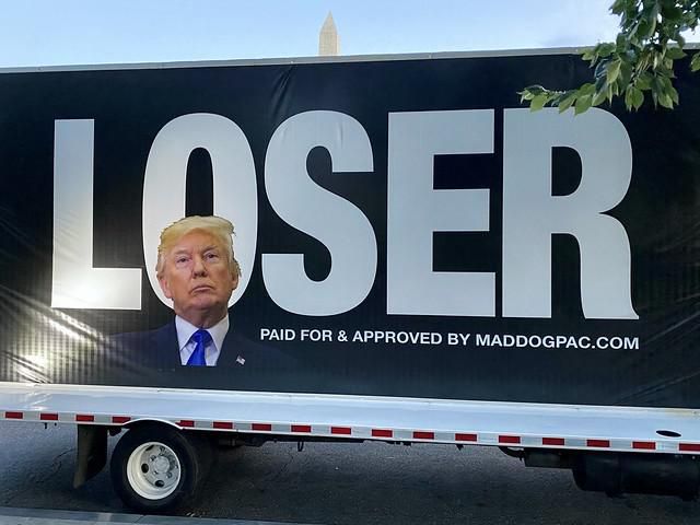 Donal Trump 'Loser' poster, paid for by Mad Dog PAC.