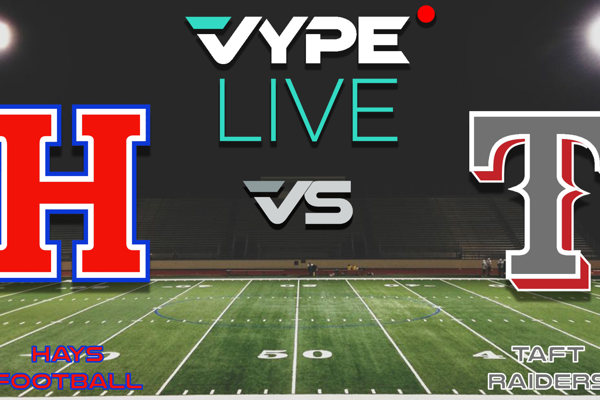 VYPE Live - Football: Hays vs. Taft