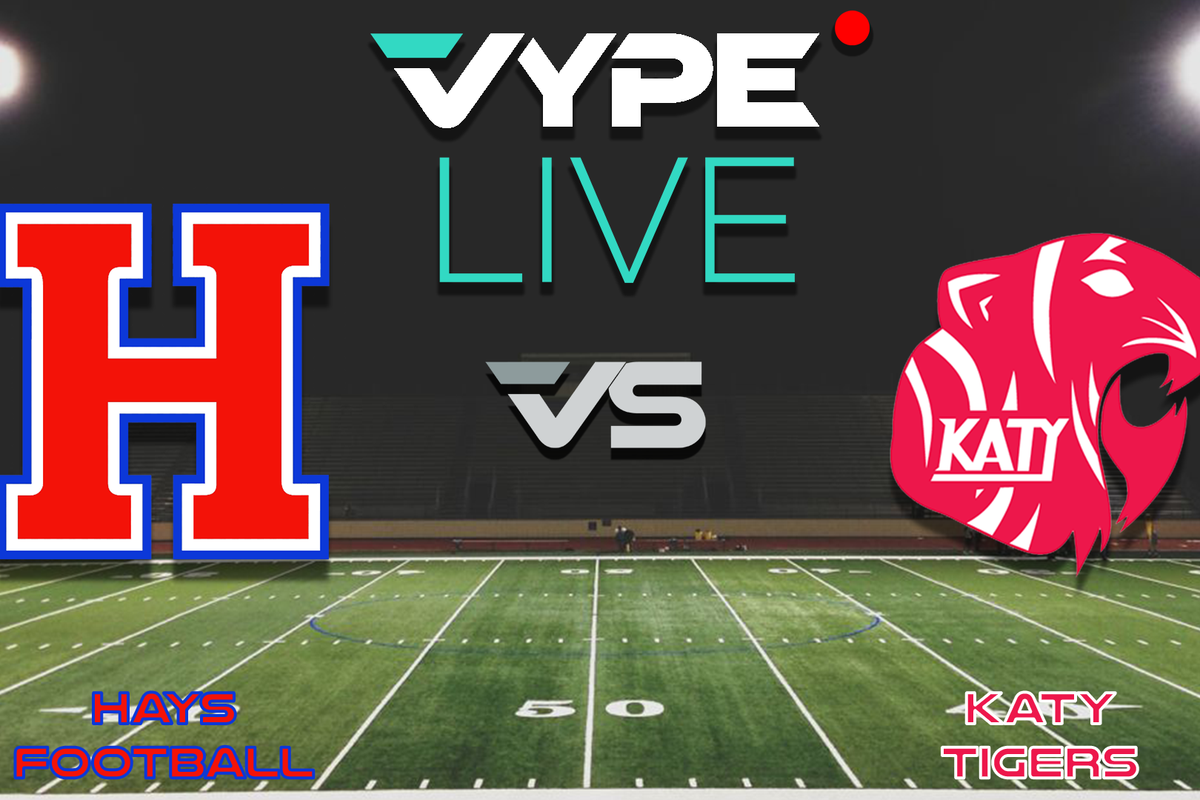 VYPE Live - Football: Hays vs. Katy