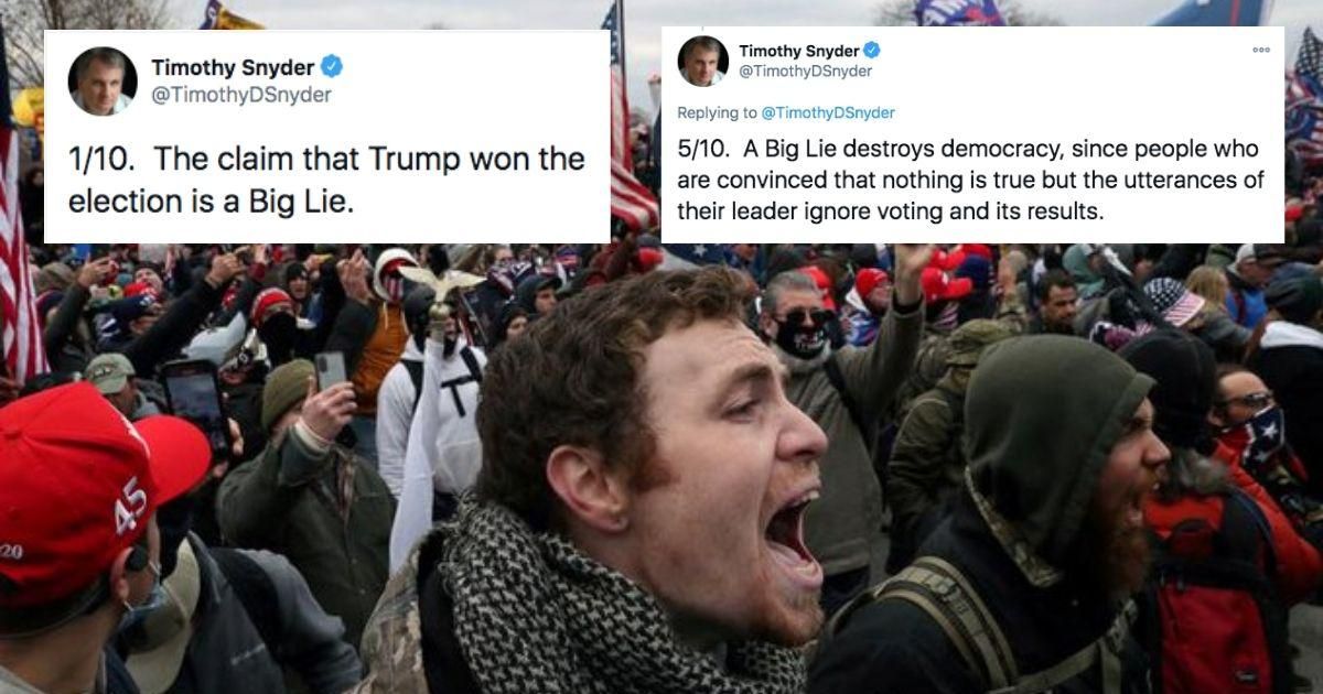 Expert on tyranny explains the Trump 'Big Lie' you've been hearing so much about lately