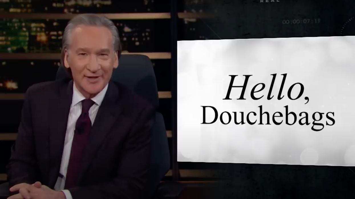 #EndorseThis: "Hello, Douchebags" Is How Bill Maher Greets Up-And-Coming Wing-Nuts