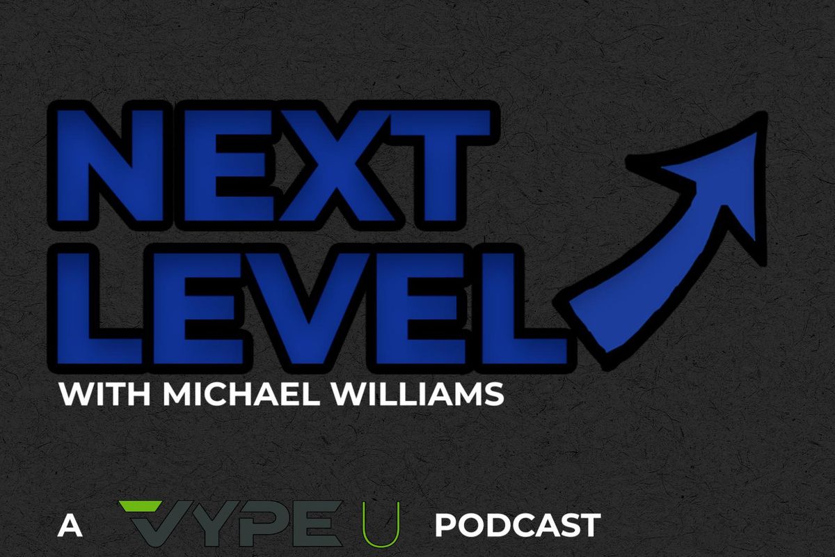 Next Level Episode 1: A VYPEU Podcast