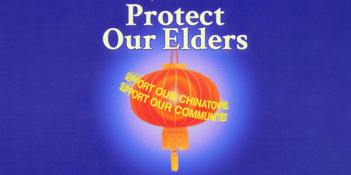 Protect Our Elders: A Movement Against Anti-Asian Violence