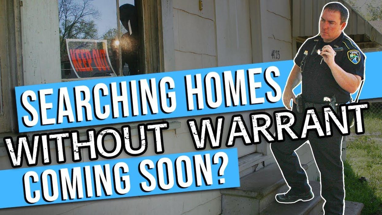 'Exception’ to 4th Amendment may allow for searches of your home WITHOUT warrant