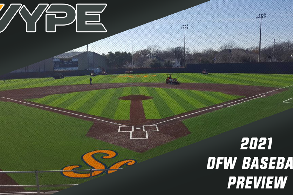 VYPE DFW 2021 Baseball Preview