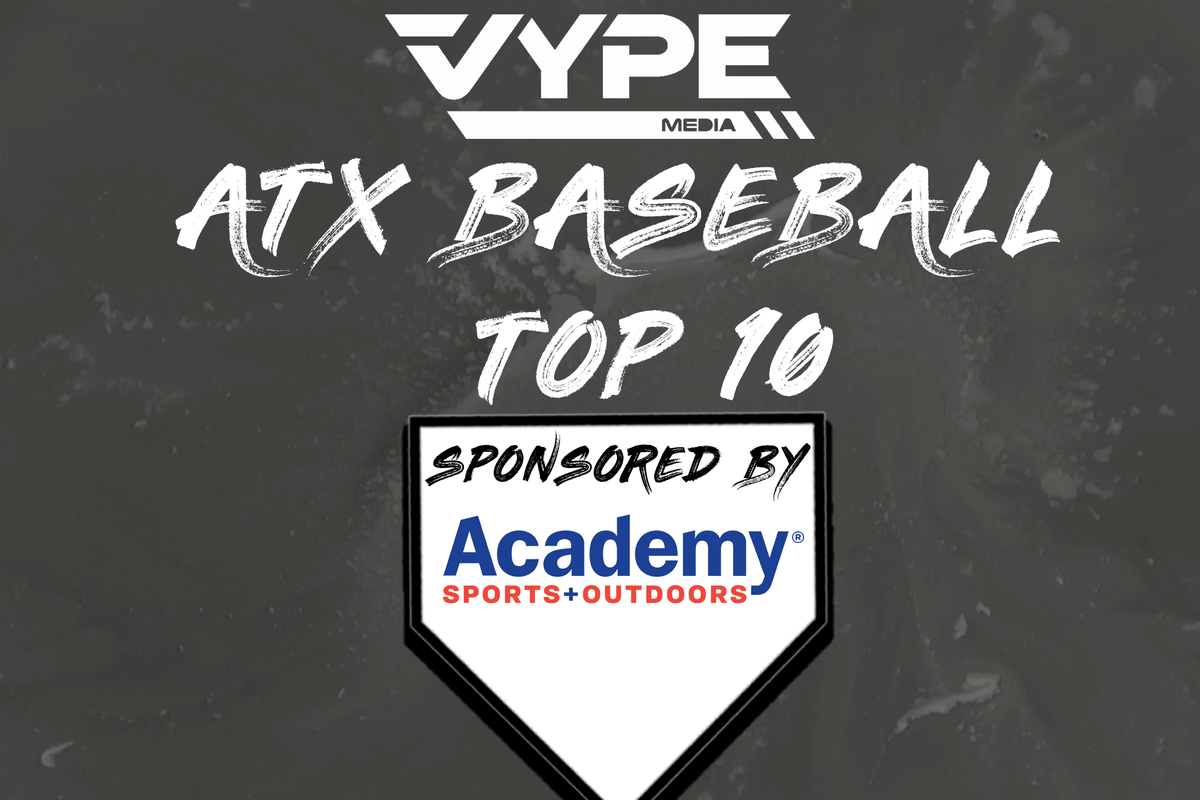 VYPE Austin Baseball Top 10 Rankings: Week of 03/22/2021 presented by Academy Sports + Outdoors
