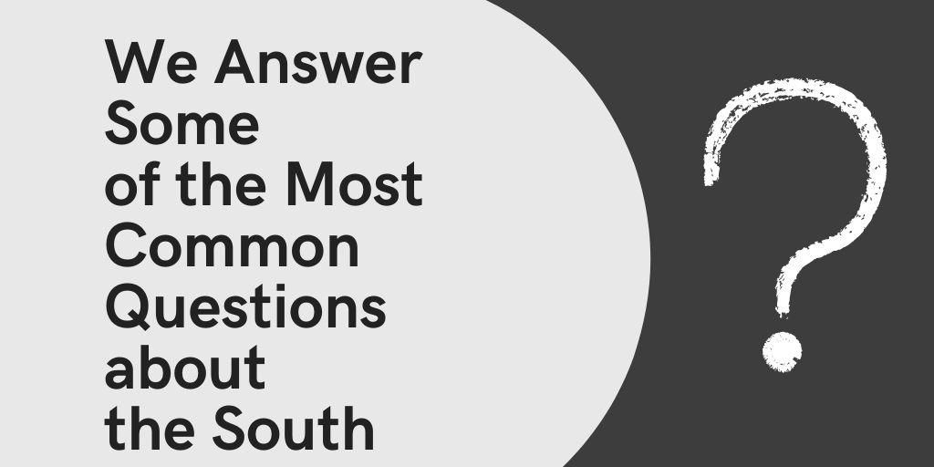 Some of the biggest questions about the South, answered