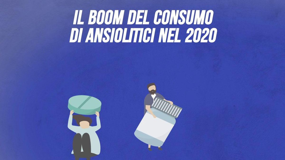 Il boom del consumo di ansiolitici nel 2020