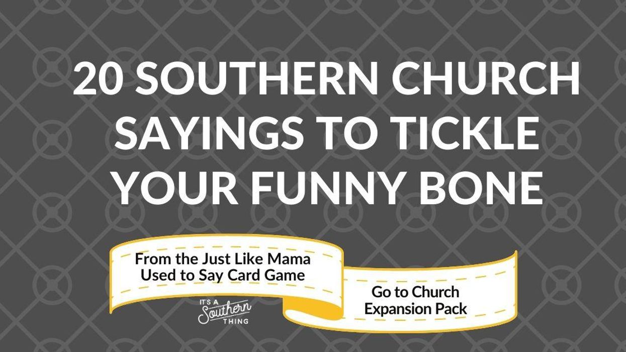 Southern church phrases to tickle your funny bone
