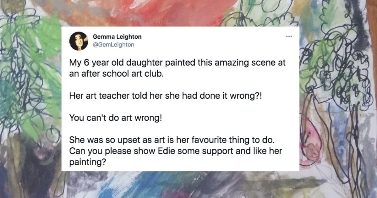 A 6-yr-old's art teacher said she did her painting 'wrong' and the responses are just great