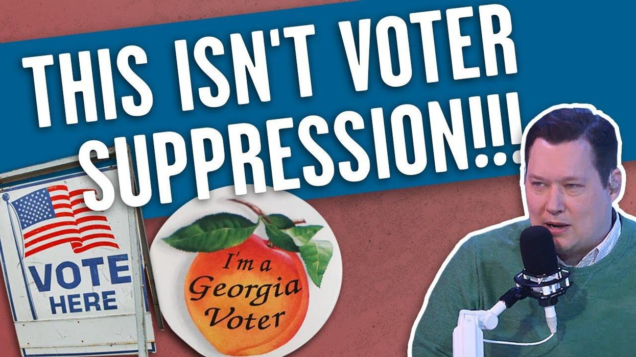 EXPLAINED: Why the left's attacks against the Georgia voting bill are LIES