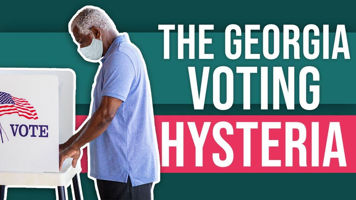 How the Georgia voting bill HYSTERIA makes NO SENSE