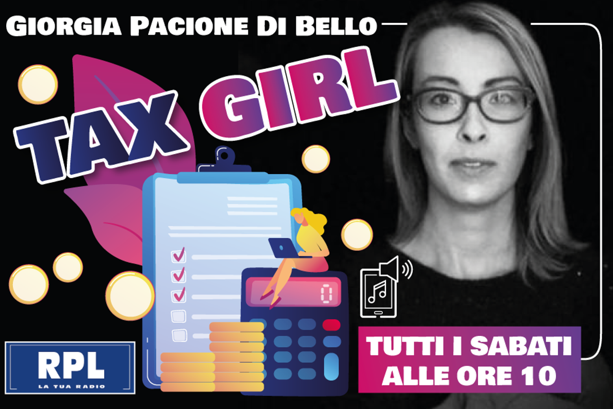 Segui in diretta «Tax Girl», la rubrica settimanale di Giorgia Pacione Di Bello
