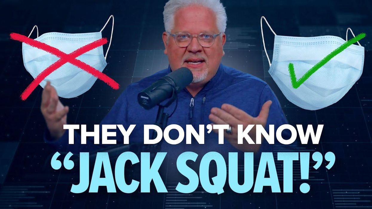 Glenn’s COVID pandemic takeaway: ‘Authorities’ know ‘JACK SQUAT!’