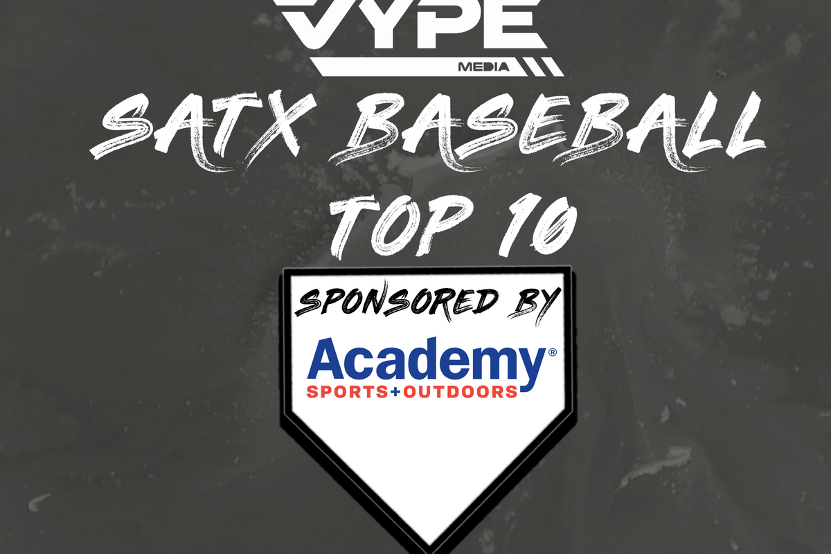 VYPE San Antonio Baseball Rankings: Week of 5/03/21 presented by Academy Sports + Outdoors