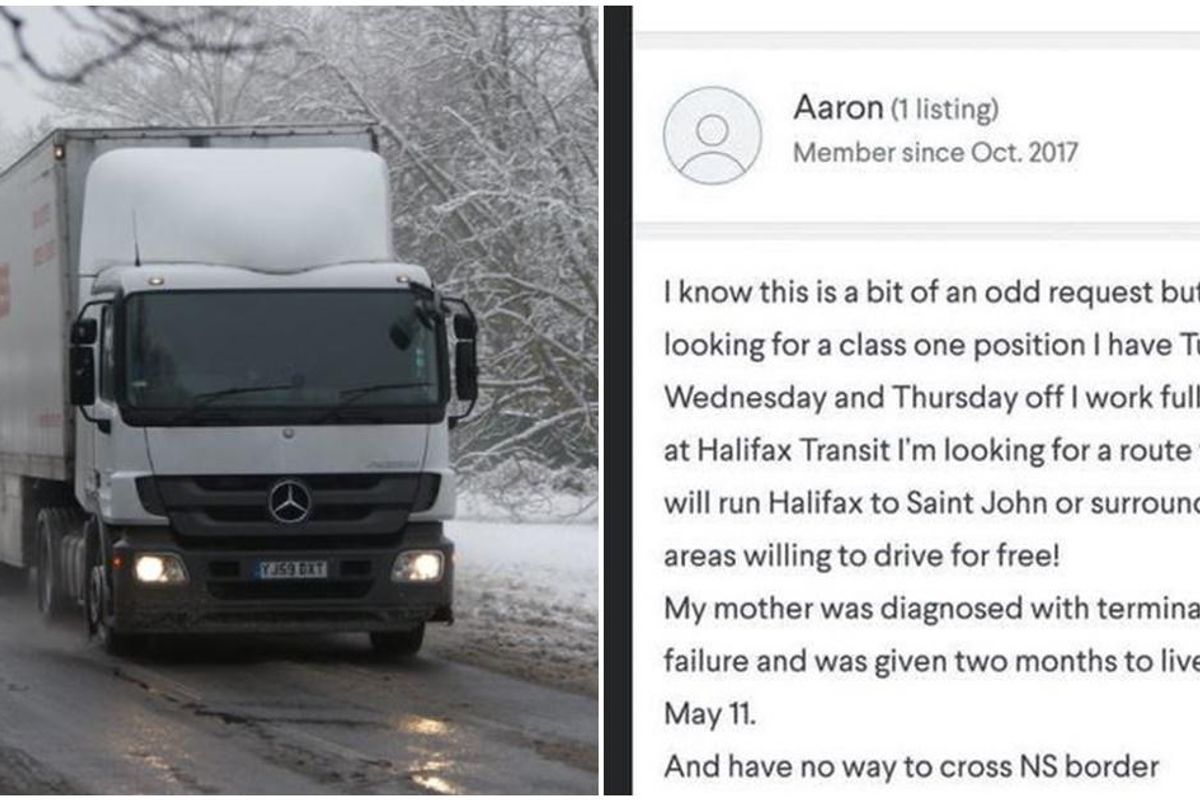 A truck driver desperate to see his dying mom put out a call for help and was blown away