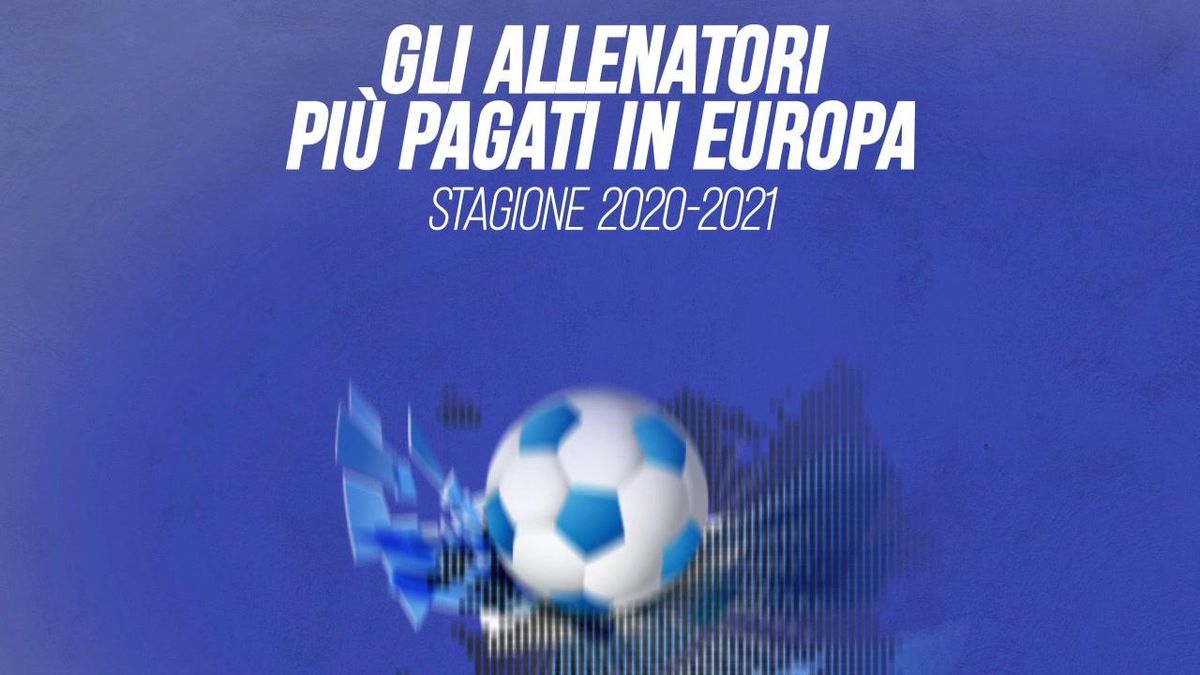 Gli allenatori più pagati in Europa