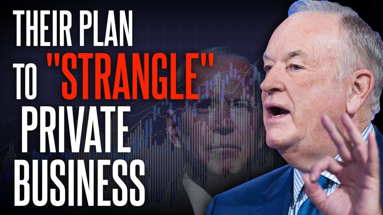 Bill O’Reilly: Big Gov. is ‘BREAKING’ the private marketplace to expand their POWER