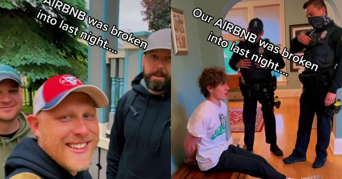 Teen Learns Cringey Lesson After Drunkenly Breaking Into Airbnb 'Loaded With Cops'