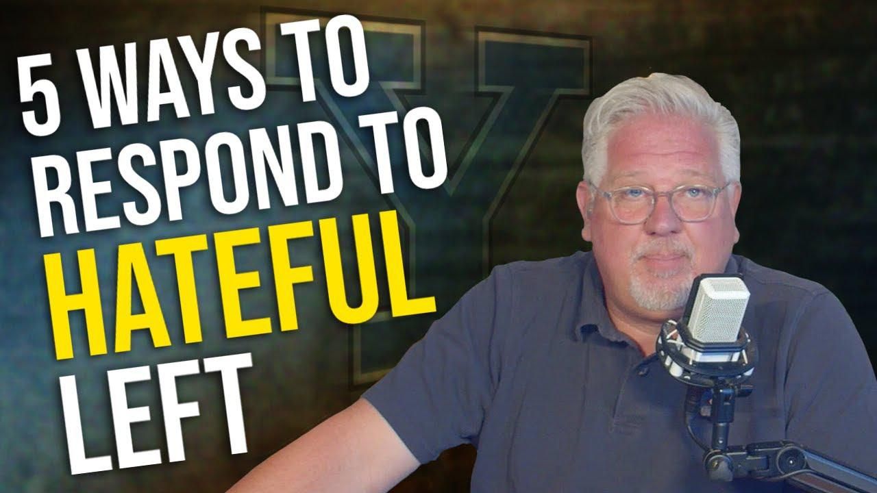 The 5 WAYS we should respond to HATEFUL, Marxist rhetoric (Part II)