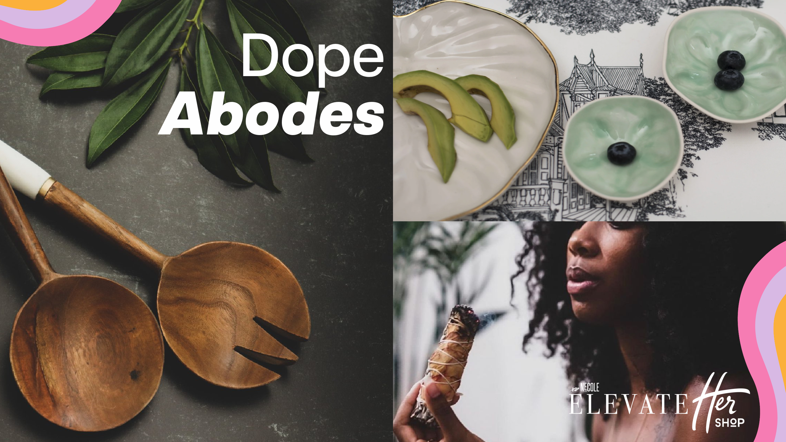 The Dope Abodes Collection