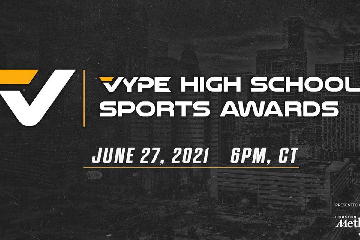 WATCH LIVE: 2021 VYPE Awards presented by Houston Methodist Orthopedics & Sports Medicine