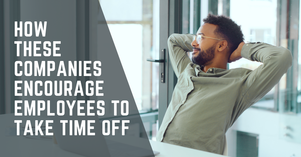Blog post banner– how these companies encourage their employees to take time off