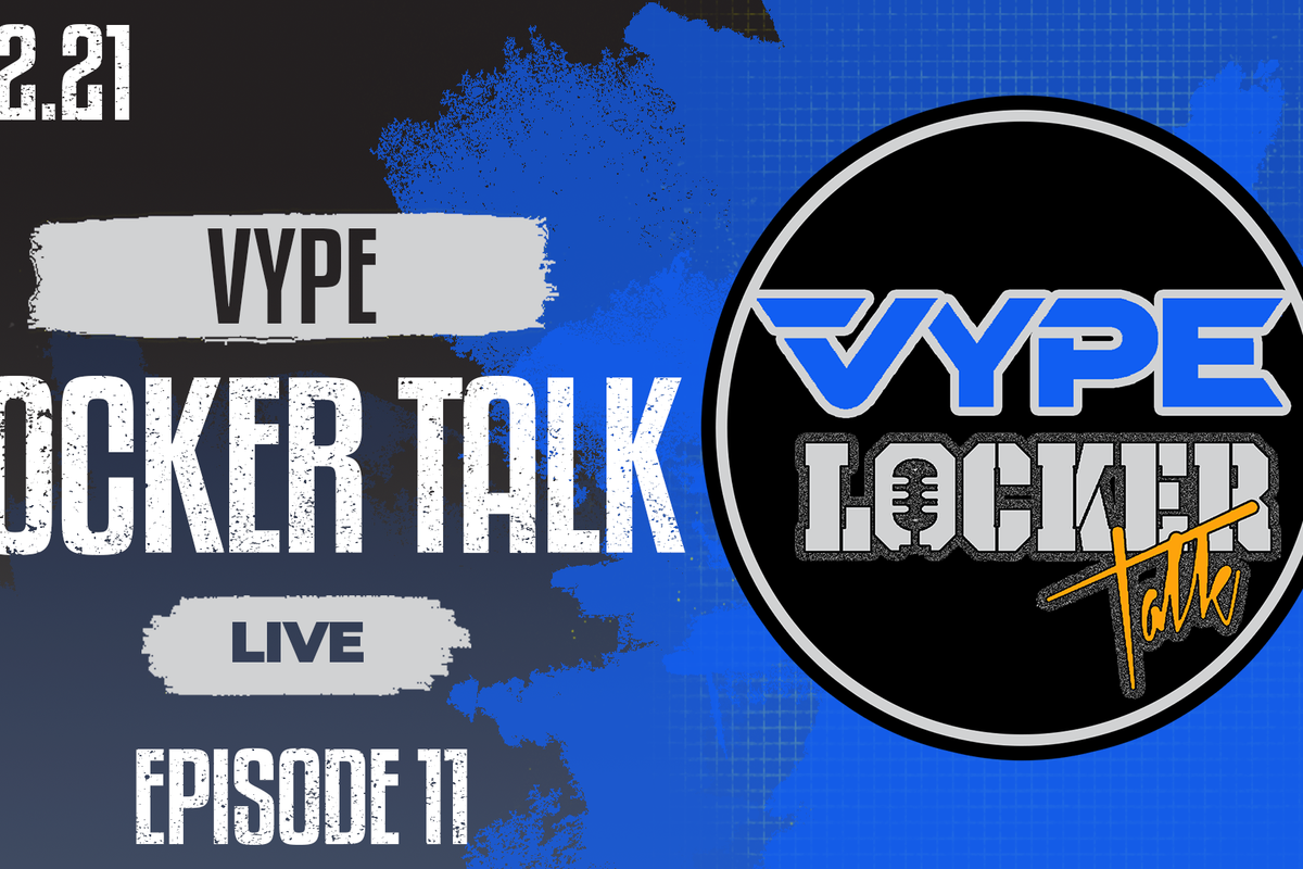 VYPE Locker Talk Live: 07/12/21