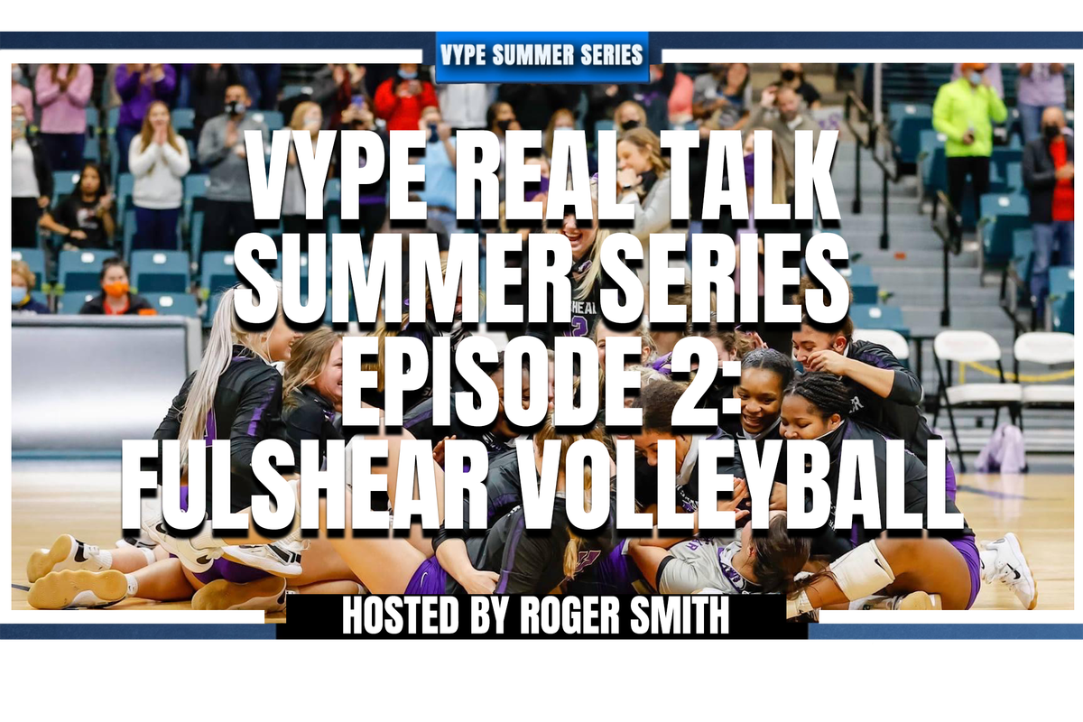 VYPE Summer Series Episode 2: Fulshear Volleyball