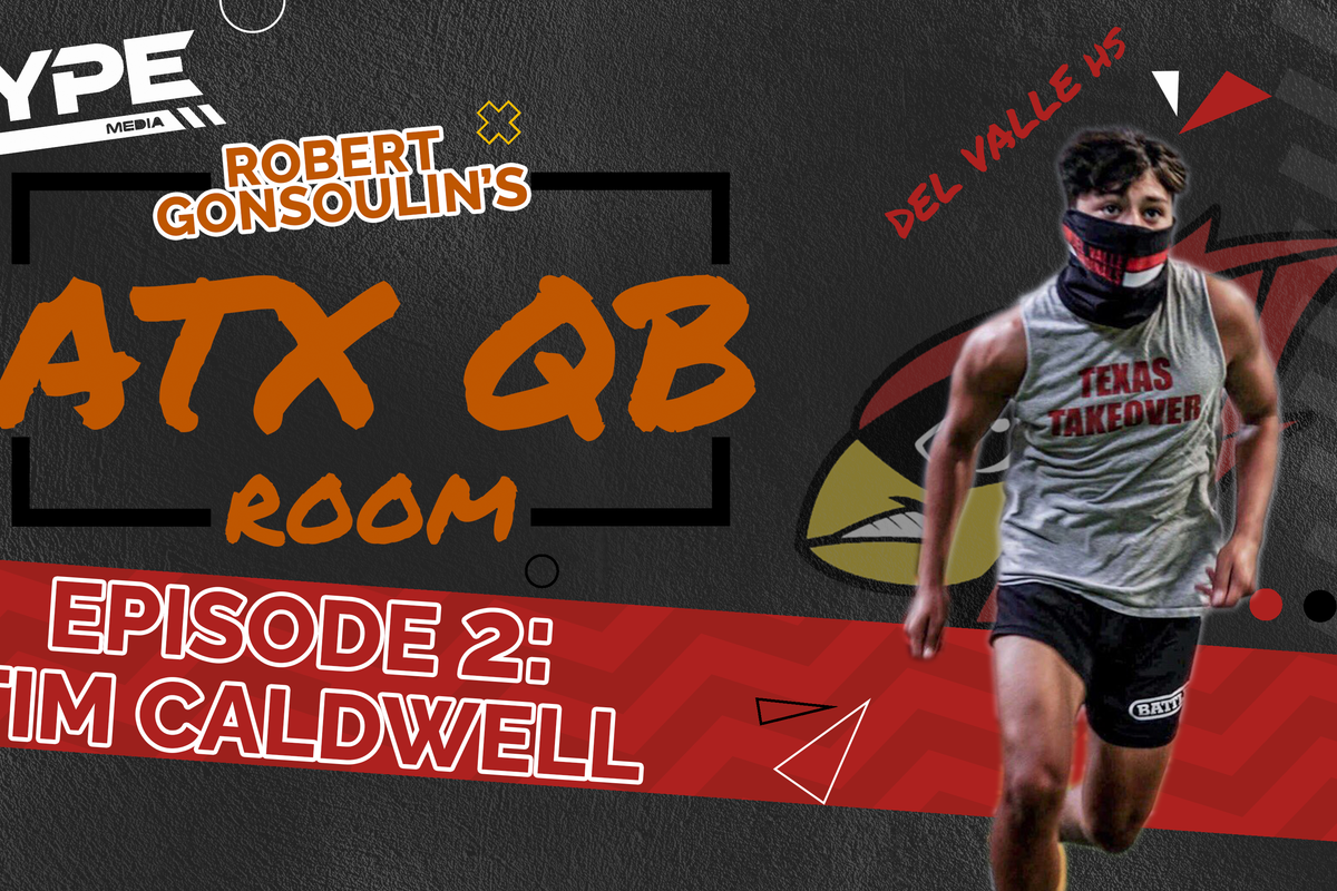 ATX QB ROOM- Episode 2: Tim Caldwell, Del Valle HS