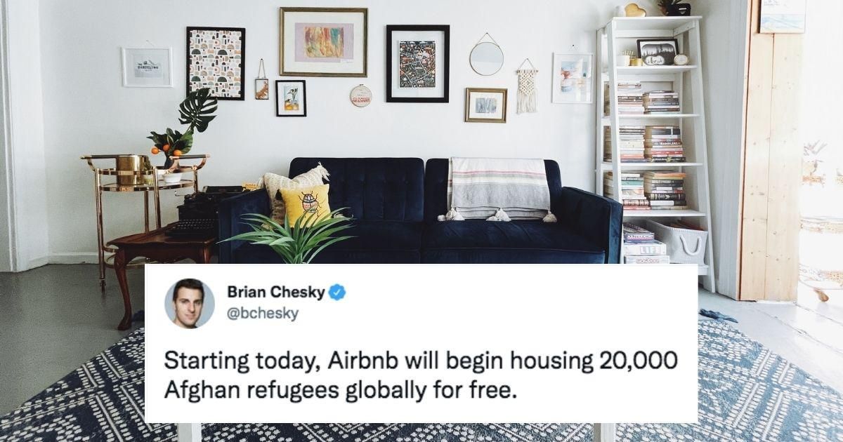 Airbnb Offers Free Housing To 20,000 Afghan Refugees - Upworthy