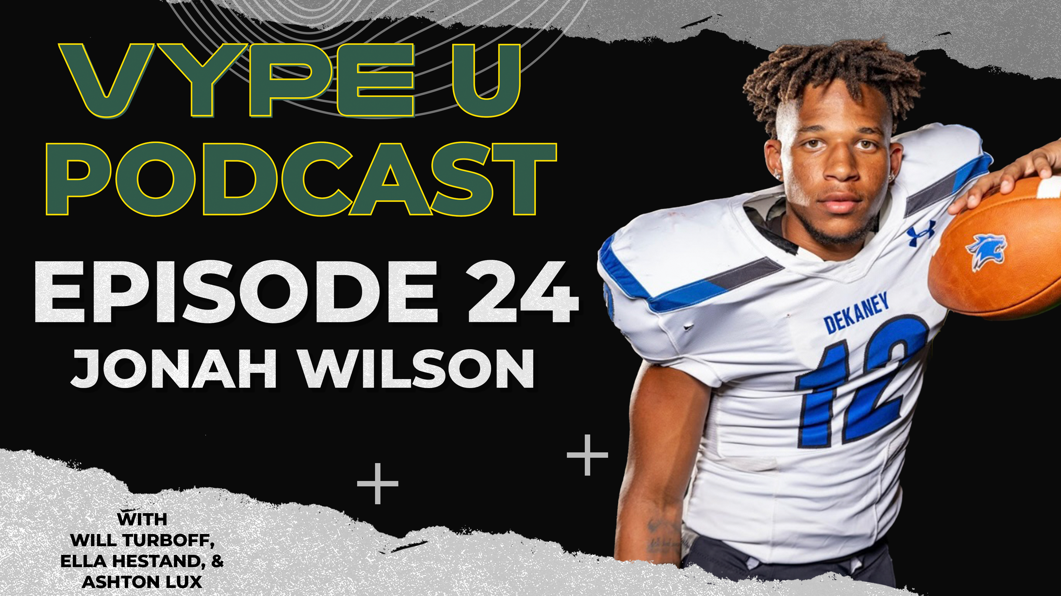 VYPEU Episode 24- Jonah Wilson